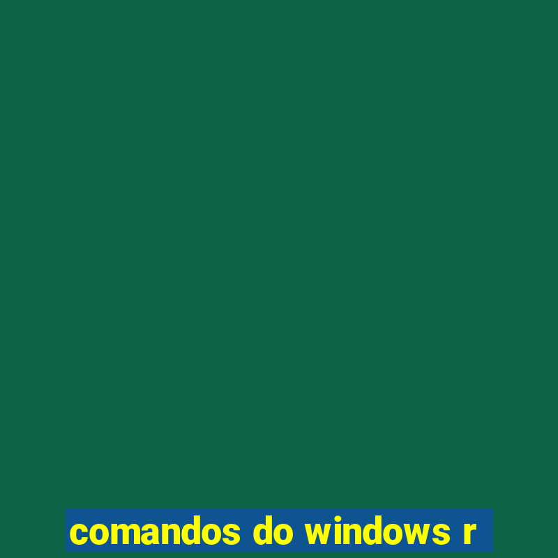 comandos do windows r